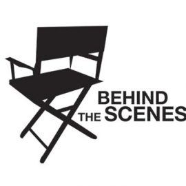A LOOK BEHIND THE SCENES